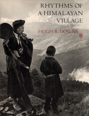 RHYTHMS OF A HIMALAYAN VILLAGE - H.R. Downs